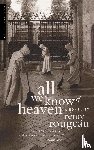 Rougeau, Remy - All We Know of Heaven