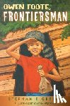 Greene, Stephanie - Owen Foote, Frontiersman