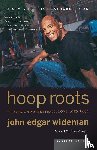 Wideman, John Edgar - Hoop Roots