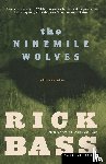 Bass, Rick - The Ninemile Wolves