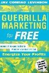 Levinson, Jay C - Guerrilla Marketing for Free