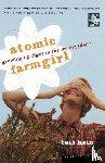Hein, Teri - Atomic Farmgirl
