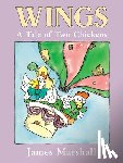 James Marshall - Wings: a Tale of Two Chickens