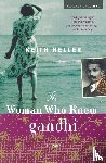 Heller, Keith - The Woman Who Knew Gandhi