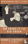 Schlesinger, Arthur Meier Jr. - The Crisis of the Old Order, 1919-1933