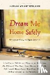 Shreve, Susan Richards - DREAM ME HOME SAFELY