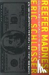 Schlosser, Eric - Reefer Madness: Sex, Drugs, and Cheap Labor in the American Black Market