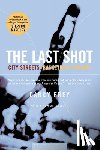 Frey Darcy Frey - The Last Shot