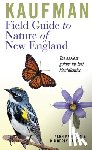Kaufman Kenn Kaufman, Kaufman Kimberly Kaufman - Kaufman Field Guide to Nature of New England