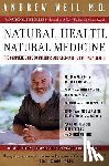 Weil Andrew T. Weil - Natural Health, Natural Medicine