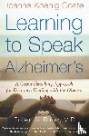 Koenig Coste Joanne Koenig Coste - Learning to Speak Alzheimer's