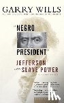 Wills, Garry - Negro President