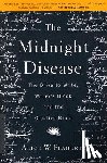 Flaherty, Alice Weaver - The Midnight Disease: The Drive to Write, Writer's Block, and the Creative Brain