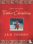 Tolkien, J R R, Tolkien, Baillie - Tolkien, J: Letters from Father Christmas
