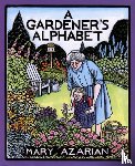 Azarian Mary Azarian - A Gardener's Alphabet