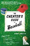Zumsteg, Derek - The Cheater's Guide to Baseball
