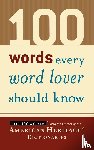 American Heritage Dictionary - 100 Words Every Word Lover Should Know