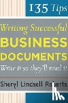 Lindsell-Roberts, Sheryl - 135 Tips for Writing Successful Business Documents