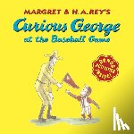 Rey, H. A. - Curious George at the Baseball Game