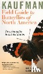 Brock, Jim P., Kaufman, Kenn - Kaufman Field Guide To Butterflies Of North America