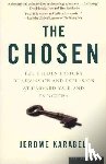 Karabel, Jerome - The Chosen - The Hidden History of Admission and Exclusion at Harvard, Yale, and Princeton