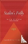 Pleshakov, Constantine - Stalin's Folly