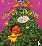 Mora Pat Mora, Morales Magaly Morales - A Pinata in a Pine Tree