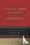 Editors of the American Heritage Di - Spanish Word Histories and Mysteries: English Words That Come from Spanish