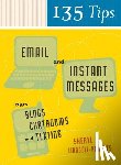 Lindsell-Roberts, Sheryl - 135 Tips on Email and Instant Messages: Plus Blogs, Chatrooms, and Texting