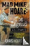 Chris Hoare - Mad Mike Hoare: The legend