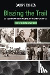 Cohen, Barry - Blazing the Trail