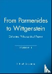 Anscombe, G. E. M. (University of Cambridge - From Parmenides to Wittgenstein, Volume 1