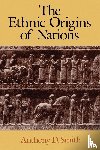 Smith, Anthony D. (London School of Economics) - The Ethnic Origins of Nations