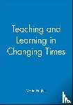  - Teaching and Learning in Changing Times