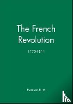 Furet, Francois (Ecole des Hautes Etudes en Sciences Sociales - The French Revolution