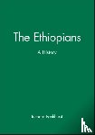 Pankhurst, Richard (University of Addis Ababa) - The Ethiopians