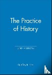 Elton, Geoffrey R. (Late of the University of Cambridge) - The Practice of History