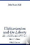 Mill, John Stuart - Utilitarianism and On Liberty