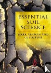 Ashman, Mark (Formerly at IACR, Puri, Geeta (National Assembly for WalesEnvironment Division) - Essential Soil Science