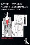 Aldrich, Winifred (The Nottingham Trent University) - Pattern Cutting for Women's Tailored Jackets