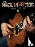 Hal Leonard Publishing Corporation - The Brazilian Masters - 2nd Edition