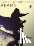  - BRYAN ADAMS GREATEST HITS