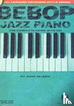 Valerio, John, John, Valerio - Bebop Jazz Piano - The Complete Guide