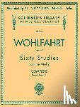 Wohlfahrt, Franz - Wohlfahrt, F: Franz Wohlfahrt - 60 Studies, Op. 45 Complete