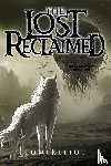 Elliot, Tom - The Lost Reclaimed, The Grand Game, Book 8
