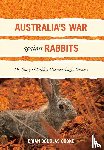 Cooke, Brian Douglas - Australia's War Against Rabbits