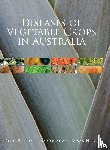 Dennis Persley, Tony Cooke, Susan House - Diseases of Vegetable Crops in Australia