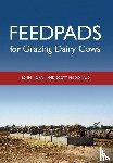Moran, John, McDonald, Scott - Feedpads for Grazing Dairy Cows