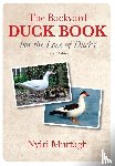 Nyiri Murtagh - The Backyard Duck Book
