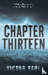 Paul, Victor - Chapter Thirteen